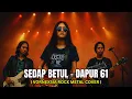 Lagu Dapur 61 - Sedap Betul Versi Rock Metal Cover by Vornexsia | Viral Tiktok 2025