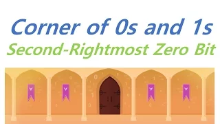 C Corner of 0s and 1s - Second-Rightmost Zero Bit bambi coding