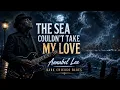 THE SEA COULDN T TAKE MY LOVE Dark Chicago Blues Edgar Allan Poe s Annabel Lee