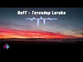 NaFF - Terendap Laraku (Lyrics)