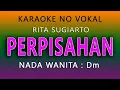 Download Lagu PERPISAHAN - KARAOKE RITA SUGIARTO - NADA WANITA
