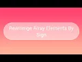 Rearrange Array Elements by Sign Can You Solve This DSA Problem