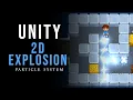 Unity 2D Explosion VFX Particle System