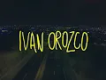 Iván Orozco - Nuestras Metas [Official Video]