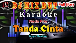 Download Tanda Cinta - Caca Handika || Karaoke Nada Pria Full Dj Remix Dut Orgen Tunggal By RDM Official MP3