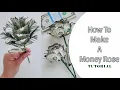 How to Make a Money Rose - Tutorial