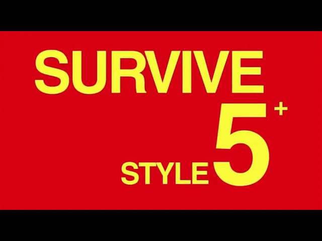 Survive Style 5+ title sequence