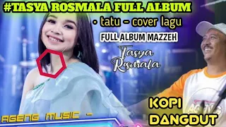 Download TATU - TASYA ROSMALA FULL ALBUM #dangdutkoplo #season #vralvideo MP3