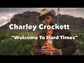 Charley Crockett - Welcome to Hard Times
