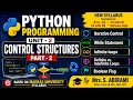 Python Unit-2 Control Structures Part-2 Explained in Tamil Madras University syllabus