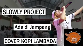 Kopi Lambada SKA Reggae Cover  Slowly Project