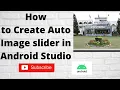 How to Create Auto Image slider in Android Studio