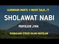 Download Lagu LUANGKAN WAKTU 3 MENIT SAJA..!!! SHOLAWAT NABI PENYEJUK JIWA || SHOLAWAT JIBRIL MERDU