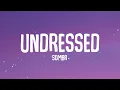 sombr - undressed (lyrics)