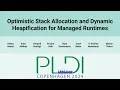 PLDI24 Optimistic Stack Allocation and Dynamic Heapification for Managed Runtimes