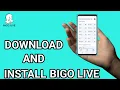 How to Download and Install Bigo Live
