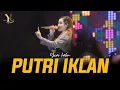 Download Lagu Yeni Inka - PUTRI IKLAN | Live OJING (Official Music Yi Production)