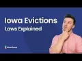The Eviction Process In Iowa Laws Every Landlord Should Know