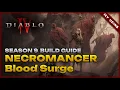 Diablo 4 Blood Surge Necromancer - Season 9 Build Showcase
