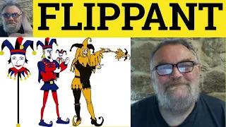 Flippant Meaning - Flippant Examples
