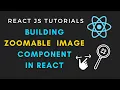 Building zoomable image component in react