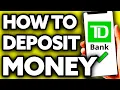 How To Deposit Money in TM TD Bank - Step by Step