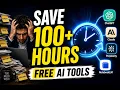 7 FREE AI Tools That Will Save You 100 Hours in 2026