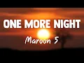 Download Lagu One More Night - Maroon 5 [Lyrics Video] 🌹