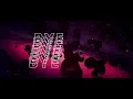 Gryffin - Bye Bye (Lyric Video) ft. Ivy Adara