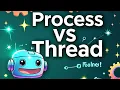 Process vs Thread Explained What s Cooking in Your Computer Explained in 5 minutes