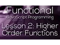 Functional JavaScript Programming 2 - Higher Order Functions