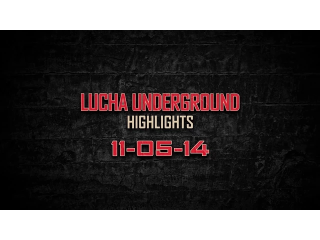 Lucha Underground Highlights: 11/5/14