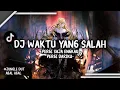 Download Lagu DJ PERGI SAJA ENGKAU PERGI DARIKU [WAKTU YANG SALAH - FIERSA BESARI] VIRAL TIKTOK FULL SONG🎧