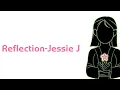 Download Lagu Jessie J - Reflection (lyrics)