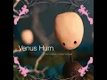Download Lagu Venus Hum -- \