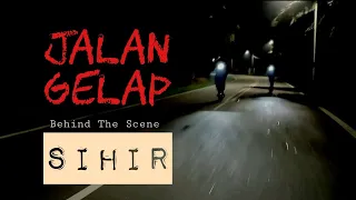 Download Behind the scene SIHIR part 8(Jalan gelap) MP3