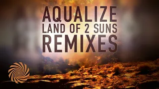 Download Aqualize - Land of 2 Suns (Inner State Remix) MP3