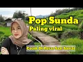Download Lagu LAGU POP SUNDA LAWAS TERPOPULER, COCOK DI PUTAR SAAT SANTAI #popsundahits #bandungmusic 
