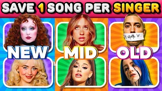 Save One Song Per Singer OLD Vs MIDDLE Vs NEW Most Popular Artists Music Quiz 2025 