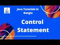 Java Bangla Tutorials 06 Control Statement Java Programming Language