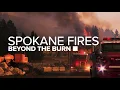 Spokane Fires Beyond the Burn