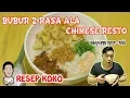 Lagu RESEP DAN TEKNIK MEMBUAT BUBUR 2 RASA ALA \