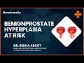 Benign Prostate Hyperplasia at Risk Medical Case Discussion