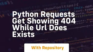 Python requests get showing 404 while url does exists