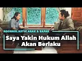 Saya Yakin Hukum Allah Akan Berlaku | Ngobrol Asyik Anak \u0026 Bapak #9