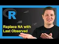 Replace NA with Last Observed Value in R Example na locf Function