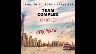 demajor feat lizwi traveller team complex remix afro house 
