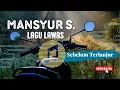 Download Lagu sebelum terlanjur - MANSYUR S.