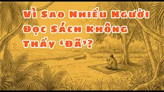 Vì Sao Nhiều Người Đọc Sách Không Thấy "Đã"?