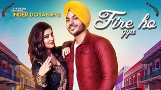 Inder Dosanjh's: Fire Ho Gya (Official Video Song) | Enzo | Latest Punjabi Song 2018 | V4H Music
